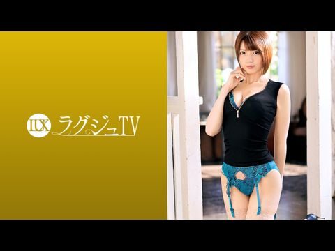 259LUXU-1068 ラグジュTV 10471【亚洲中文在线字幕视频】